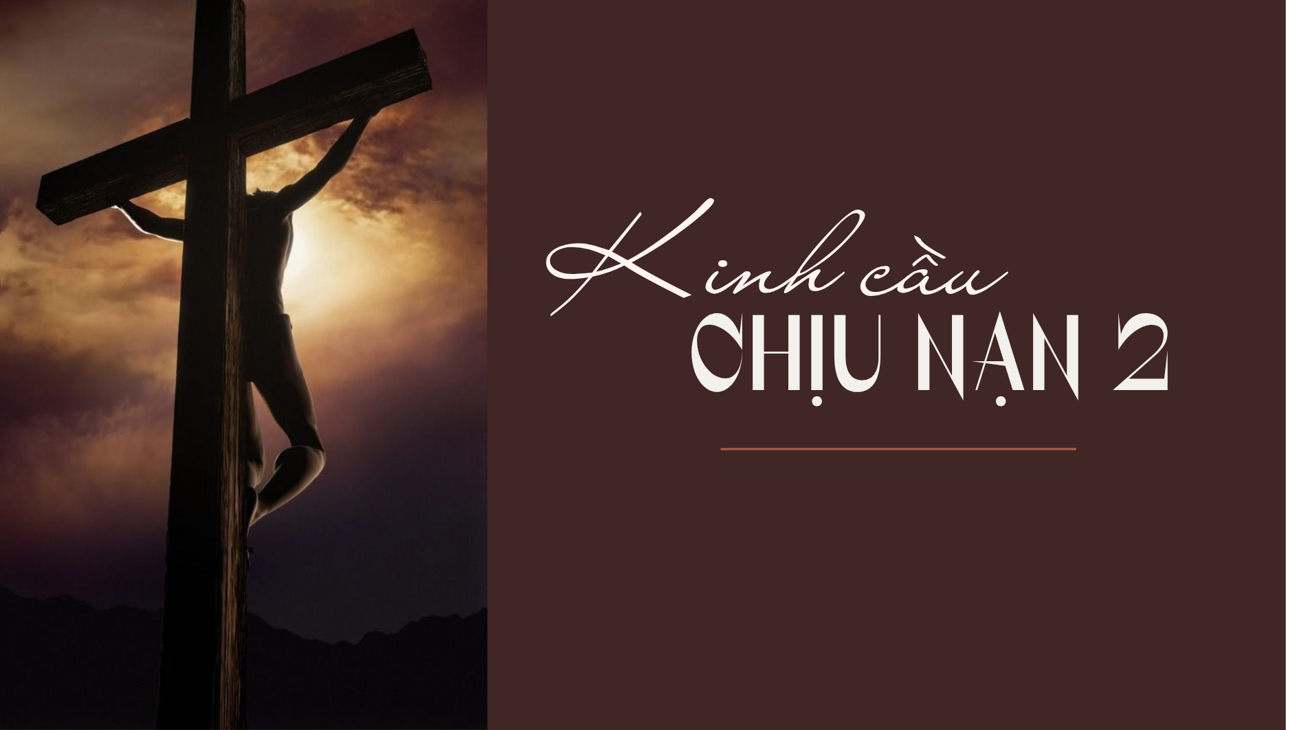 Kinh Cầu Chịu Nạn (2)